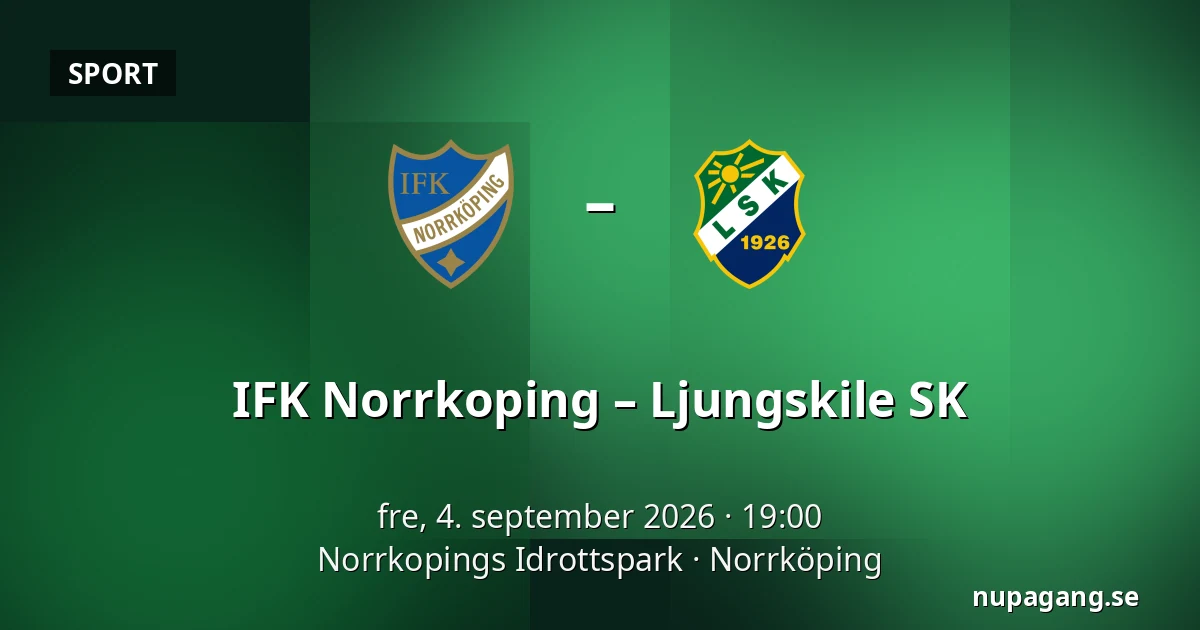 IFK Norrkoping – Ljungskile SK — Norrkopings Idrottspark, Norrköping