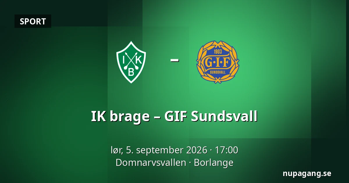 IK brage – GIF Sundsvall — Domnarvsvallen, Borlange