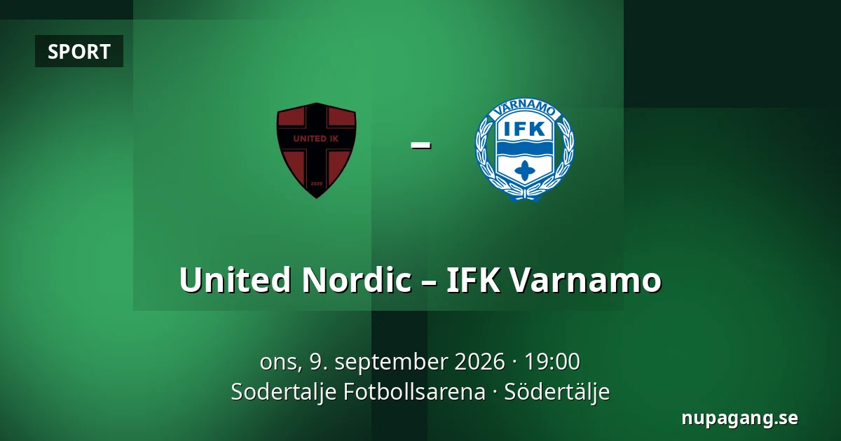 United Nordic – IFK Varnamo — Sodertalje Fotbollsarena, Södertälje