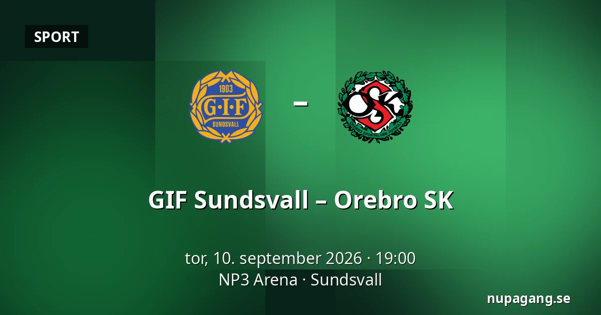 GIF Sundsvall – Orebro SK — NP3 Arena, Sundsvall