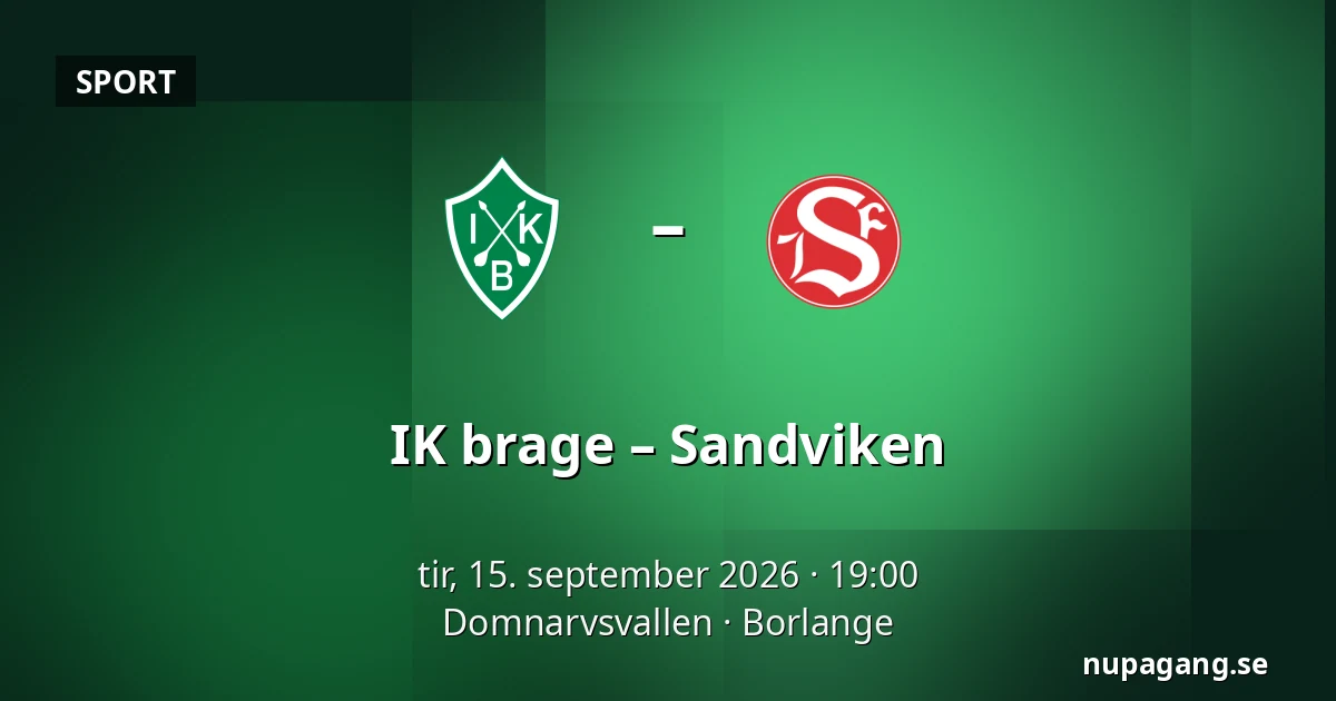 IK brage – Sandviken — Domnarvsvallen, Borlange