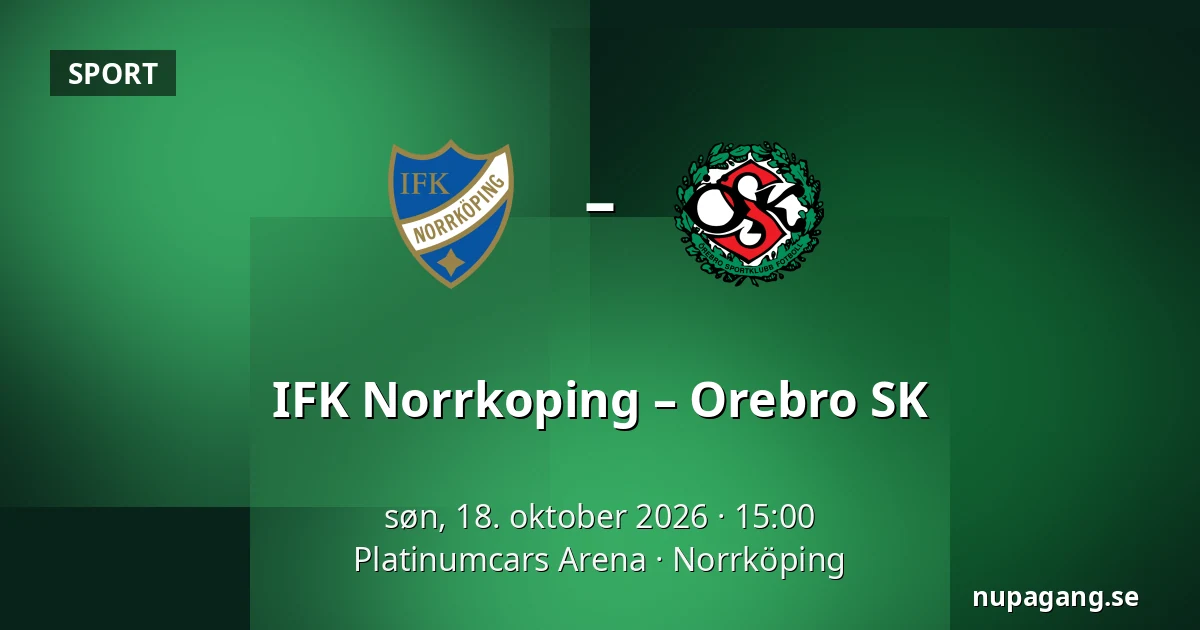 IFK Norrkoping – Orebro SK — Platinumcars Arena, Norrköping