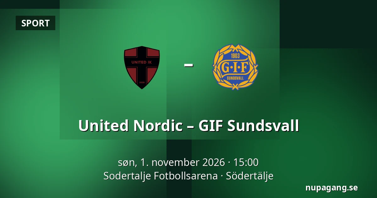 United Nordic – GIF Sundsvall — Sodertalje Fotbollsarena, Södertälje