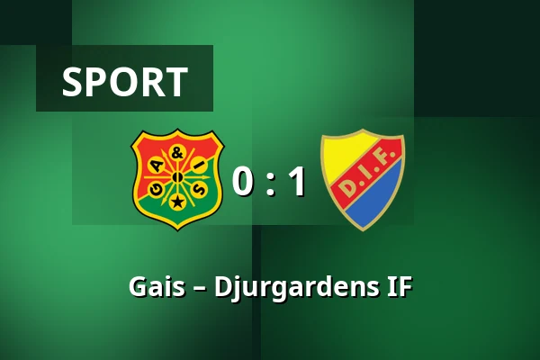 Gais – Djurgardens IF — Gamla Ullevi, Göteborg