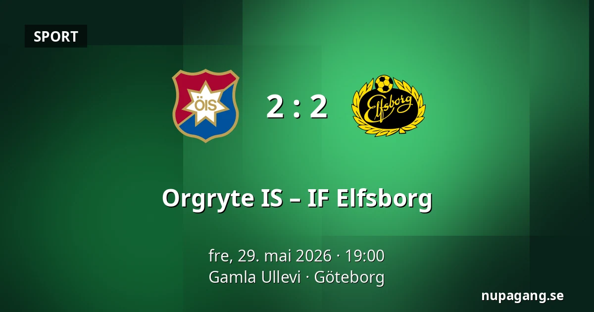 Orgryte IS – IF Elfsborg — Gamla Ullevi, Göteborg