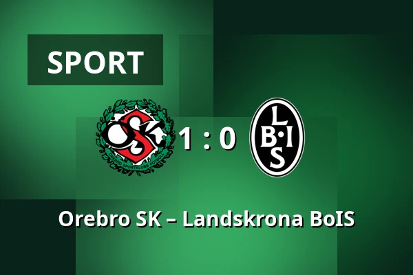 Orebro SK – Landskrona BoIS — Behrn Arena, Örebro