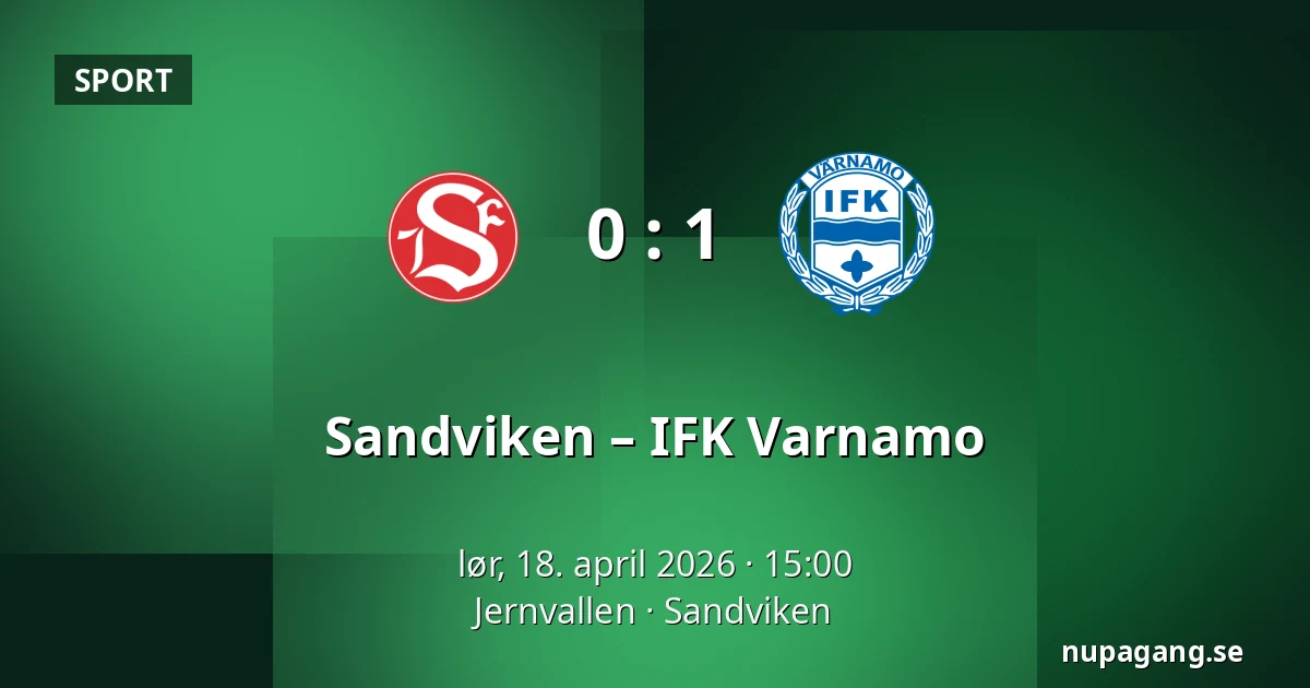 Sandviken – IFK Varnamo — Jernvallen, Sandviken