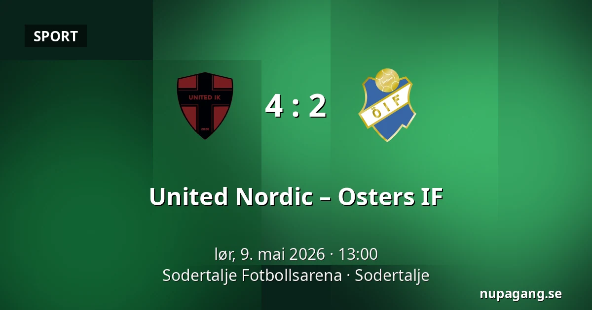 United Nordic – Osters IF — Sodertalje Fotbollsarena, Sodertalje