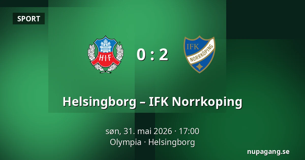 Helsingborg – IFK Norrkoping — Olympia, Helsingborg