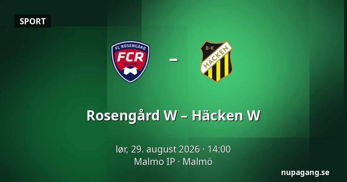 Rosengård W – Häcken W — Malmo IP, Malmö