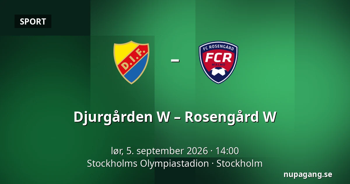 Djurgården W – Rosengård W — Stockholms Olympiastadion, Stockholm