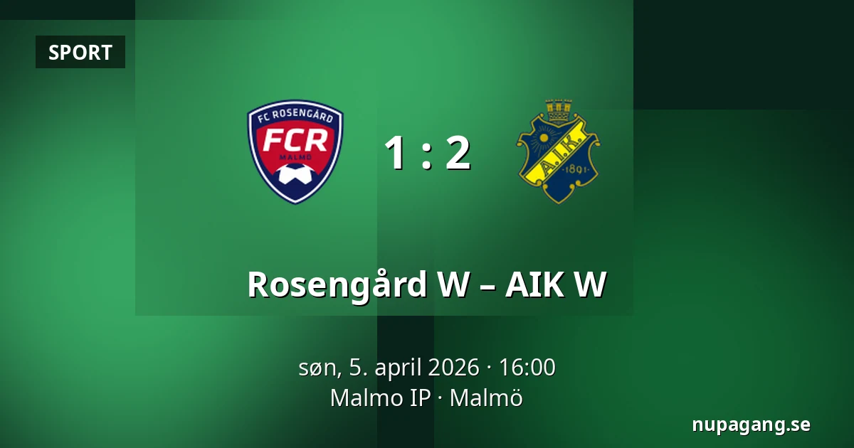 Rosengård W – AIK W — Malmo IP, Malmö