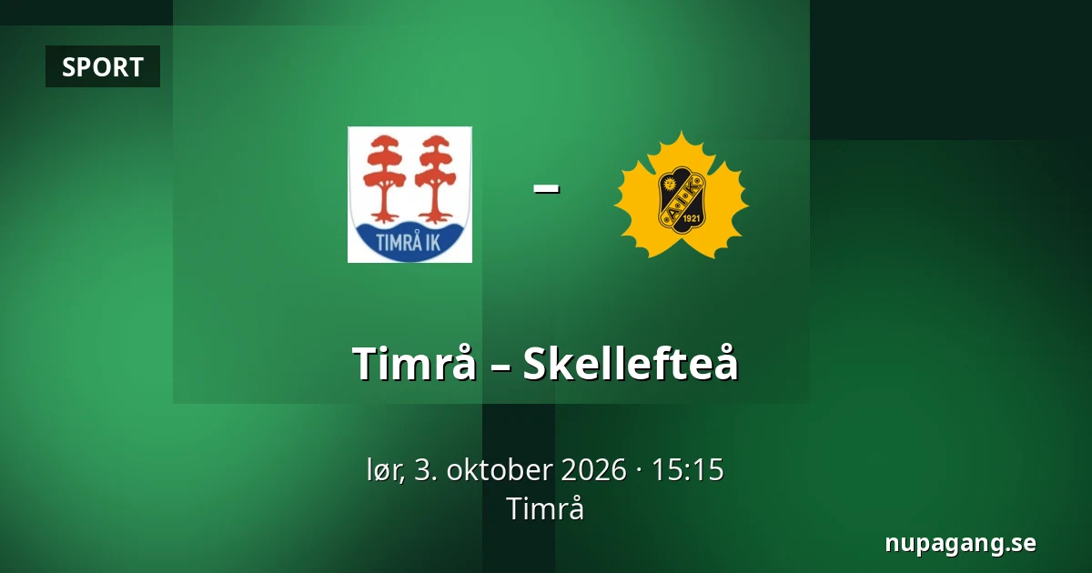 Timrå – Skellefteå — Timrå