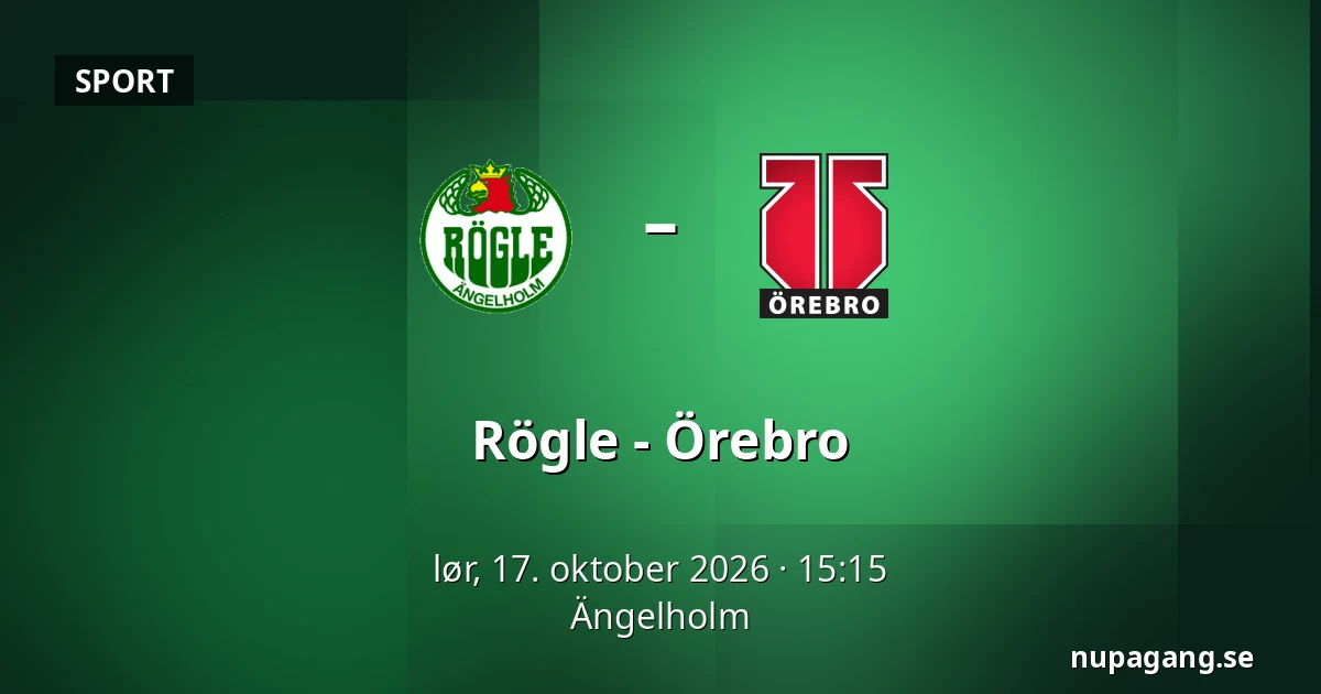 Rögle – Orebro — Ängelholm