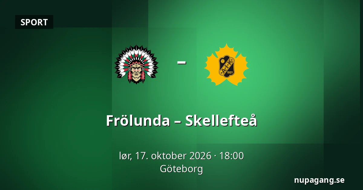 Frölunda – Skellefteå — Göteborg
