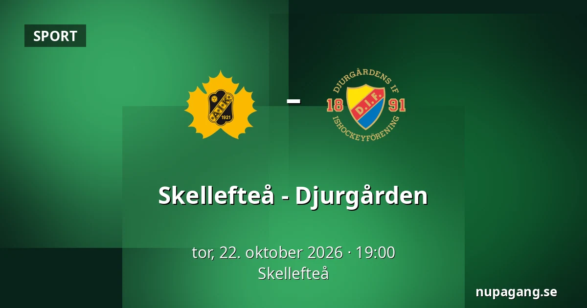 Skellefteå – Djurgarden — Skellefteå