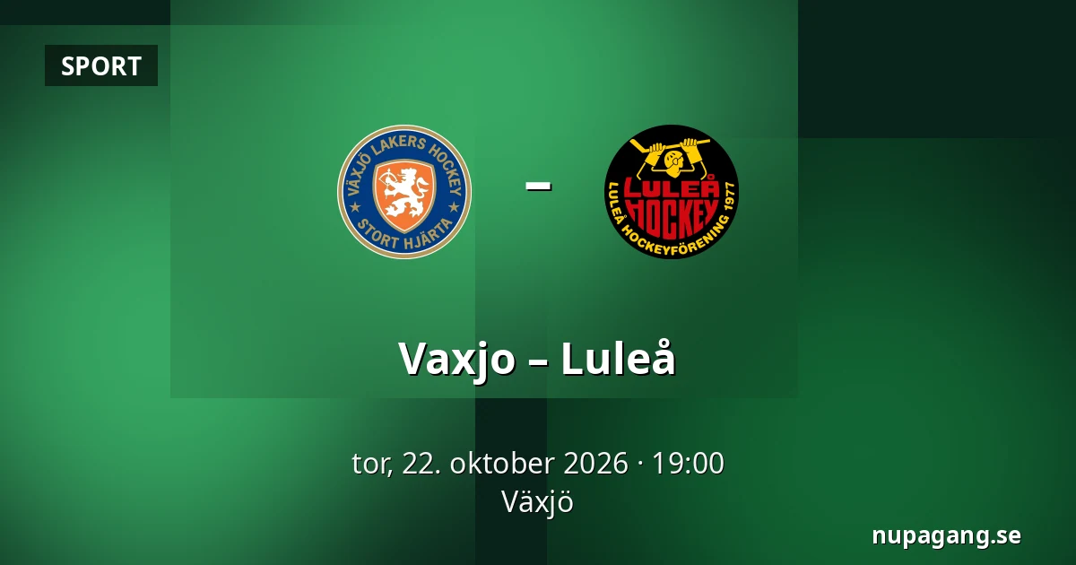 Vaxjo – Luleå — Växjö