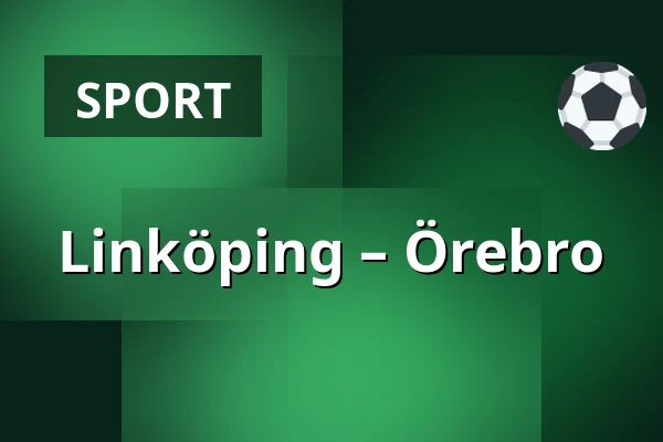 Linkoping – Orebro — Linköping