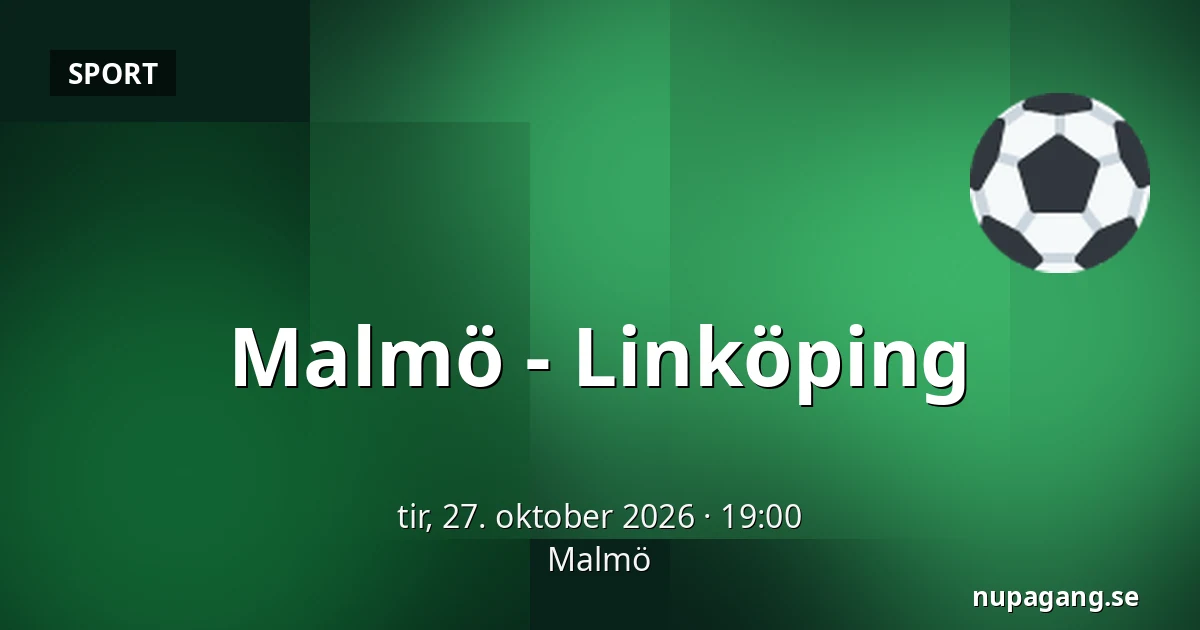 Malmo – Linkoping — Malmö