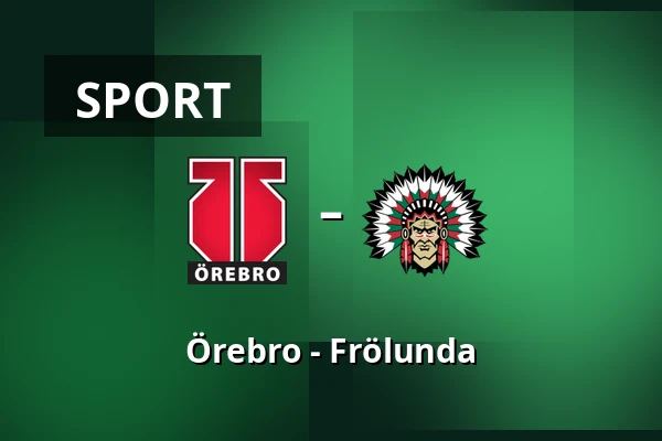 Orebro – Frölunda — Örebro