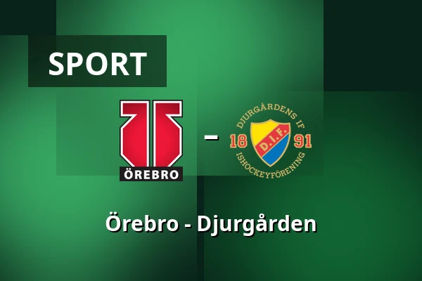 Orebro – Djurgarden — Örebro