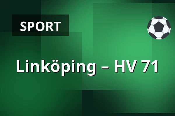 Linkoping – HV 71 — Linköping