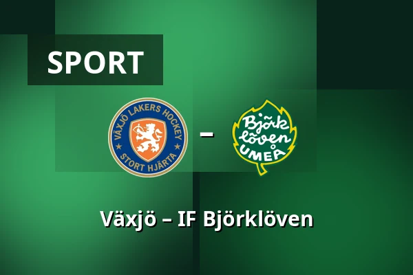 Vaxjo – IF Bjorkloven — Växjö