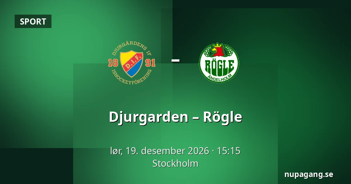 Djurgarden – Rögle — Stockholm