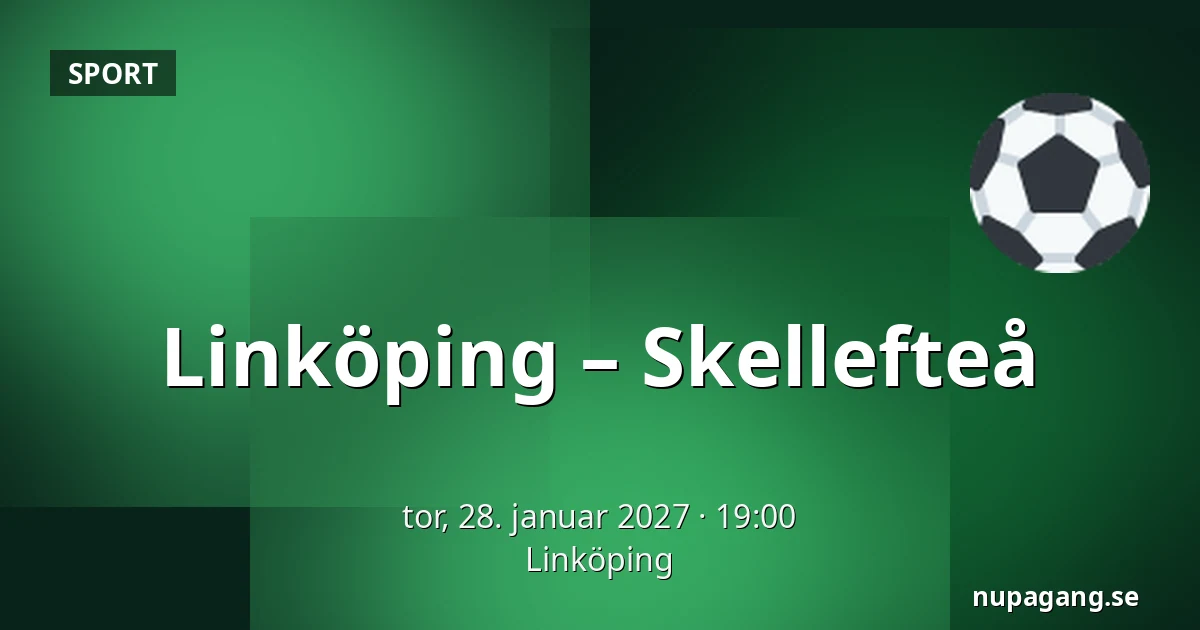 Linkoping – Skellefteå — Linköping