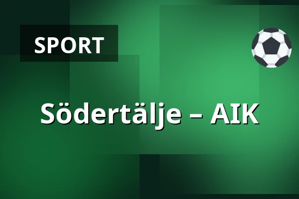 Södertälje – AIK