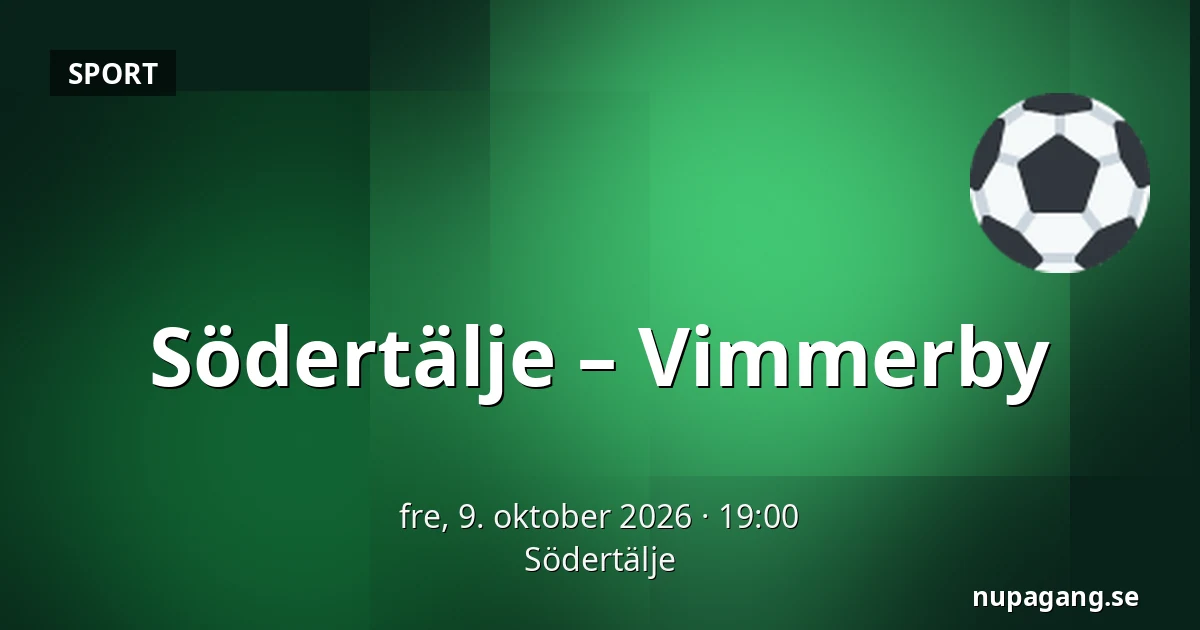 Södertälje – Vimmerby — Södertälje