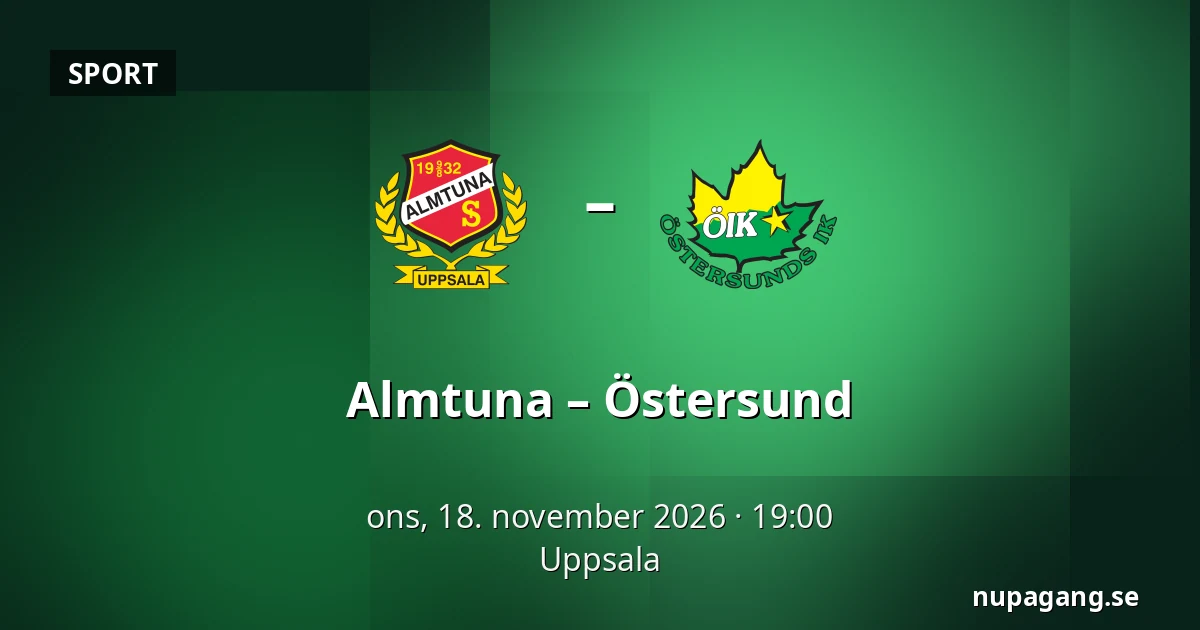 Almtuna – Ostersund — Uppsala