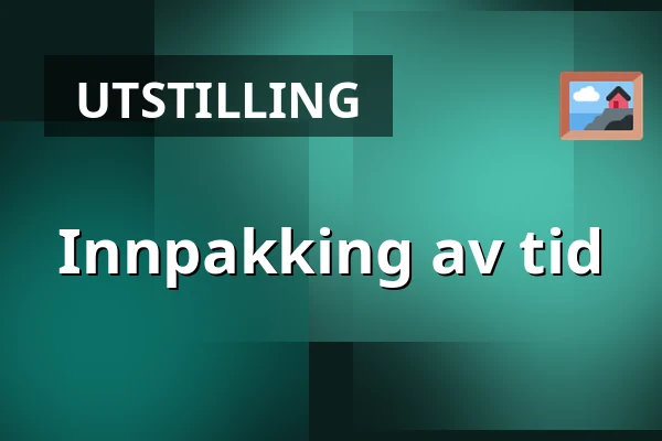 Innpakking av tid — Judiska museet, Stockholm