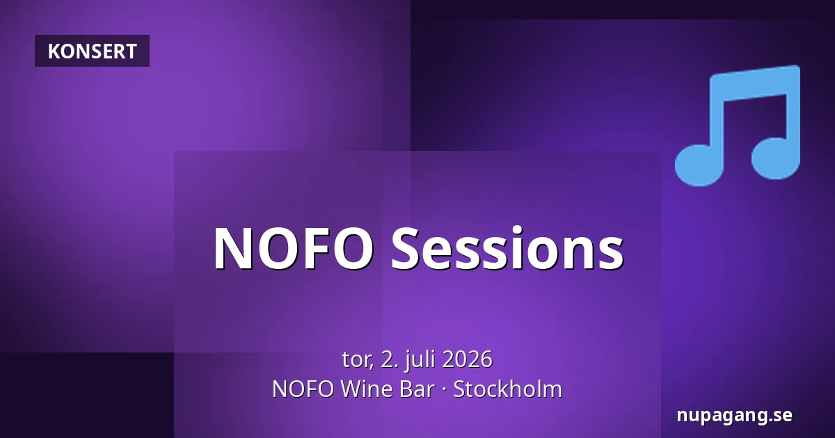 NOFO Sessions — NOFO Wine Bar, Stockholm