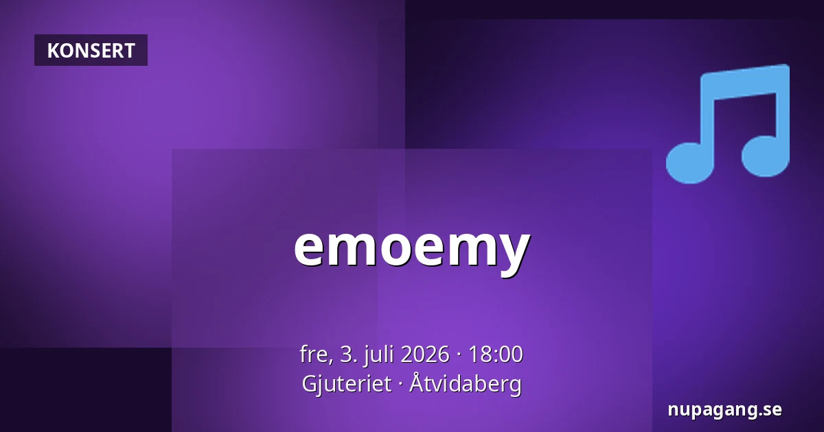 emoemy — Gjuteriet, Åtvidaberg