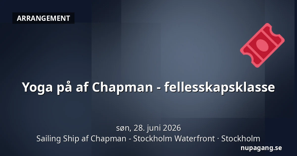 Yoga på af Chapman - fellesskapsklasse — Sailing Ship af Chapman - Stockholm Waterfront, Stockholm