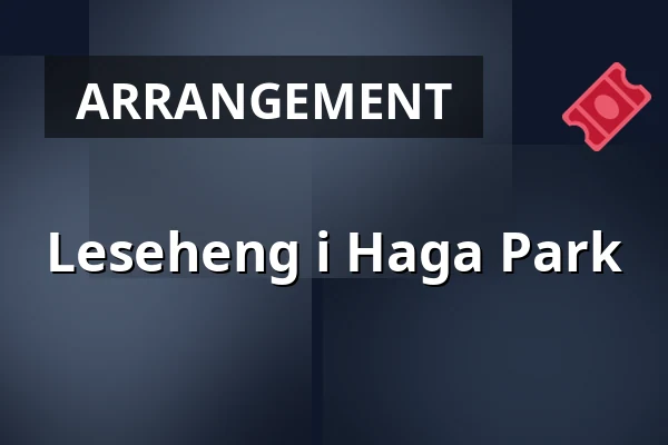 Leseheng i Haga Park — Haga Park, Solna