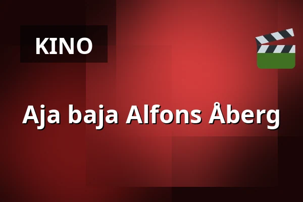 Aja baja Alfons Åberg — Filmstaden, Stockholm