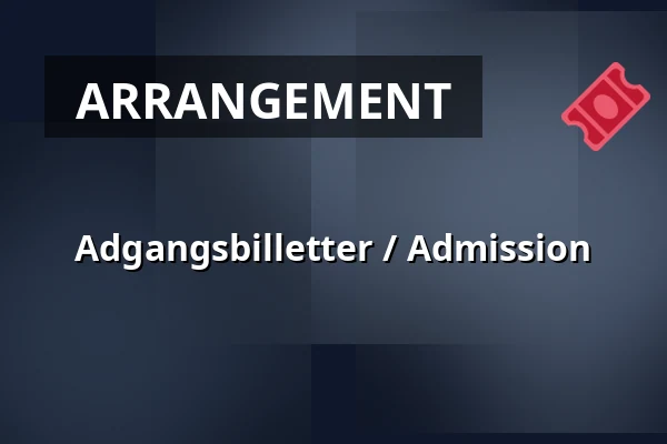 Adgangsbilletter / Admission — Eriksberg Pir Fyra 2, Göteborg