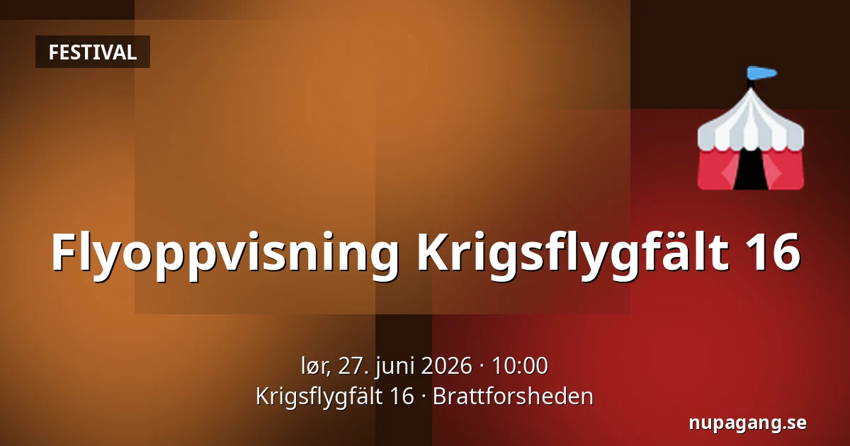 Flyoppvisning Krigsflygfält 16 — Krigsflygfält 16, Brattforsheden