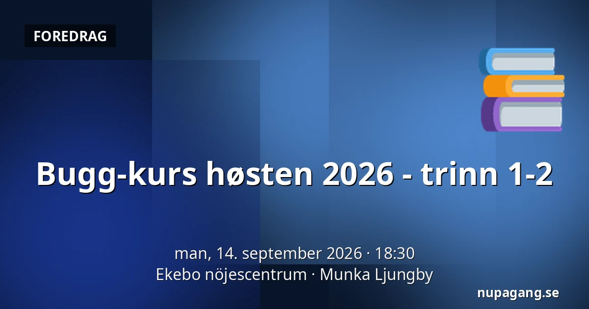 Bugg-kurs høsten 2026 - trinn 1-2 — Ekebo nöjescentrum, Munka Ljungby