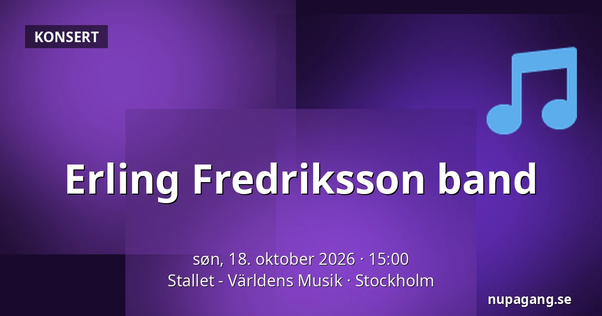 Erling Fredriksson band — Stallet - Världens Musik, Stockholm