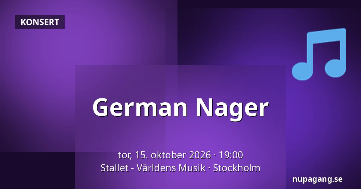 German Nager — Stallet - Världens Musik, Stockholm