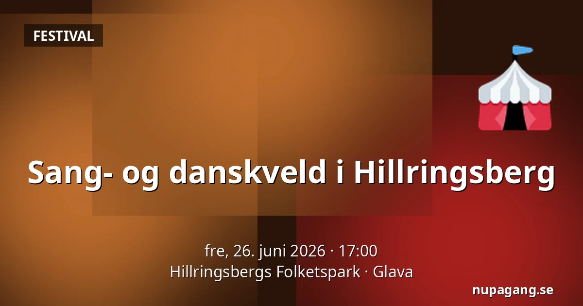 Sang- og danskveld i Hillringsberg — Hillringsbergs Folketspark, Glava