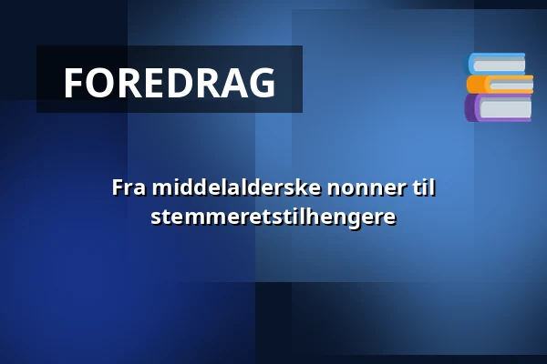 Fra middelalderske nonner til stemmeretstilhengere — Guidad tur, Lund