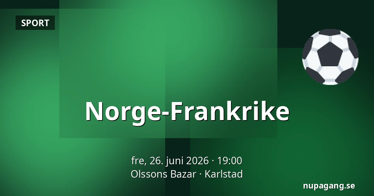 Norge-Frankrike — Olssons Bazar, Karlstad