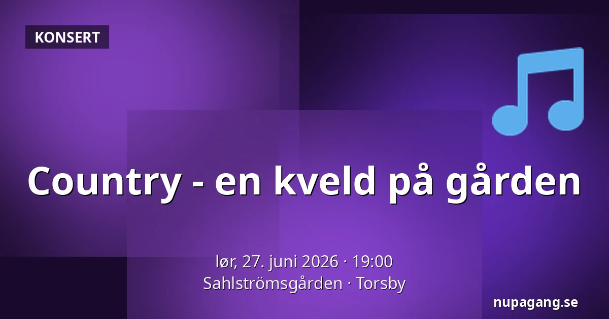 Country - en kveld på gården — Sahlströmsgården, Torsby