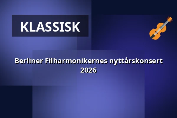 Berlins filharmonikers nyttårskonsert 2026 — Kino 1, Lund