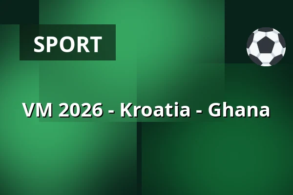 VM 2026 - Kroatia - Ghana — Big Stage (Jacy'z), Göteborg