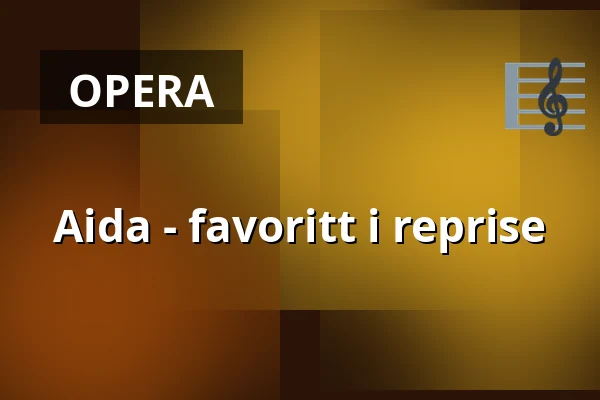 Aida - favoritt i reprise — Kino 1, Lund